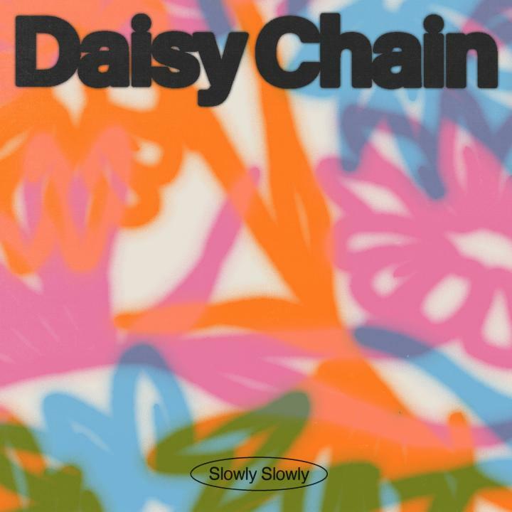SLOWLY SLOWLY Release New Album ‘Daisy Chain’
