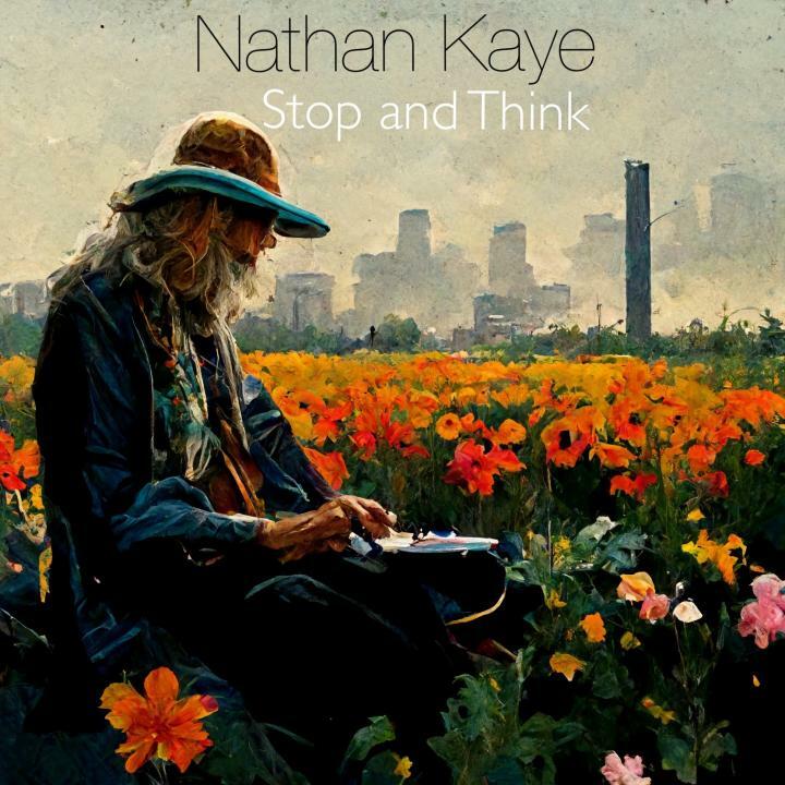 NATHAN KAYE Releases Latest Single ‘Stop and Think’