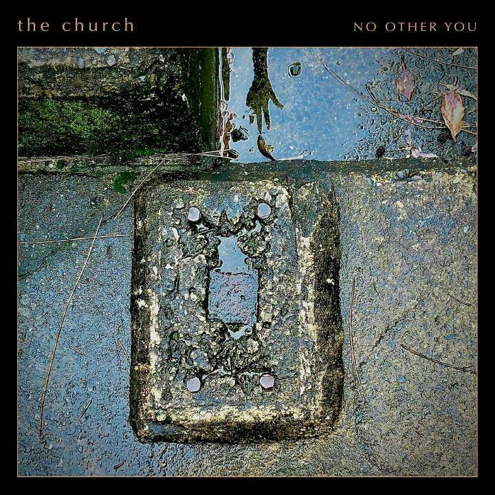 THE CHURCH Reveal Latest Single ‘No Other You’