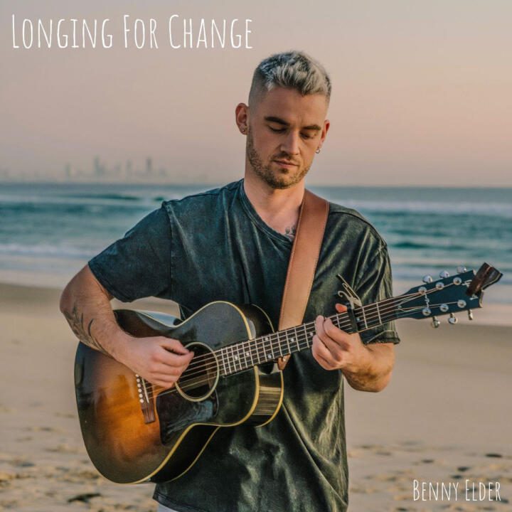 BENNY ELDER Releases Acoustic Anthem ‘Longing For Change’